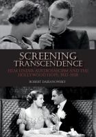Screening transcendence : film under Austrofascism and the Hollywood hope, 1933-1938 /