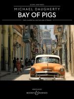 Bay of Pigs : for classical guitar and strings (2006) /