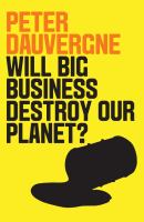 Will big business destroy our planet? /