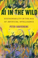AI in the wild : sustainability in the age of artificial intelligence /