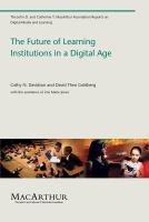 The future of learning institutions in a digital age /