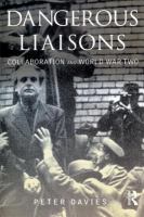 Dangerous liaisons : collaboration and World War Two /