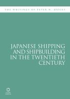 Japanese shipping and shipbuilding in the twentieth century : the writings of Peter N. Davies /