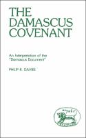 The Damascus covenant : an interpretation of the "Damascus Document" /