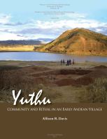 Yuthu : Community and Ritual in an Early Andean Village.
