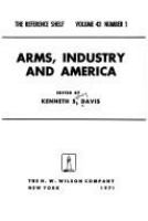 Arms, industry, and America.