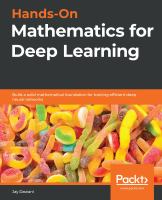 Hands-on mathematics for deep learning : build a solid mathematical foundation for training efficient deep neural networks /