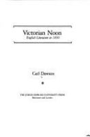 Victorian noon : English literature in 1850 /