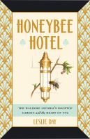 Honeybee hotel : the Waldorf Astoria's rooftop garden and the heart of NYC /