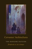 Cervantes' architectures : the dangers outside /