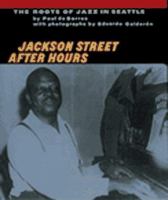 Jackson Street after hours : the roots of jazz in Seattle /