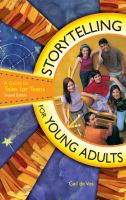 Storytelling for young adults a guide to tales for teens /