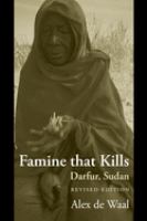 Famine that kills : Darfur, Sudan /