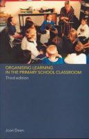 Organising learning in the primary school classroom /
