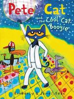 Pete the Cat and the Cool Cat Boogie /