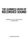 The Guinness book of recorded sound /