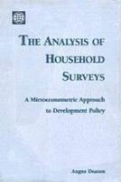 The analysis of household surveys a microeconometric approach to development policy /