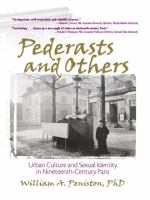 Pederasts and Others : Urban Culture and Sexual Identity in Nineteenth-Century Paris.
