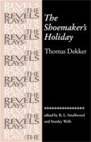 The shoemaker's holiday /