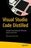Visual Studio code distilled : evolved code editing for Windows, macOS, and Linux /