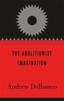 The abolitionist imagination /