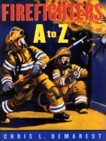 Firefighters A to Z /