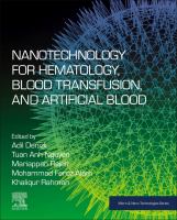 Nanotechnology for Hematology, Blood Transfusion, and Artificial Blood.