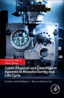 Cyber-physical and gentelligent systems in manufacturing and life cycle : genetics and intelligence -- keys to industry 4.0 /