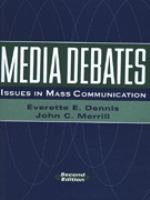 Media debates : issues in mass communication /