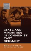 State and Minorities in Communist East Germany.