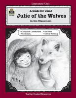 A literature unit for Julie of the wolves, by Jean Craighead George /