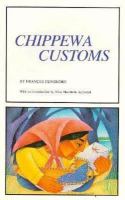 Chippewa customs /