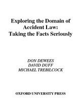 Exploring the domain of accident law : taking the facts seriously /