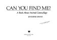 Can you find me? : a book about animal camouflage /