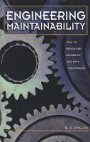 Engineering maintainability : how to design for reliability and easy maintenance /