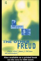 The other Freud : religion, culture, and psychoanalysis /