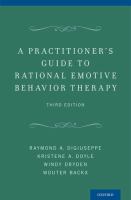 A practitioner's guide to rational-emotive behavior therapy /