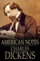 American notes : for general circulation /