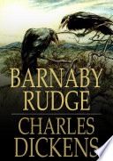 Barnaby Rudge : a tale of the riots of eighty /