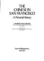 The Chinese in San Francisco : a pictorial history /