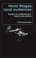 World stages, local audiences : essays on performance, place, and politics /