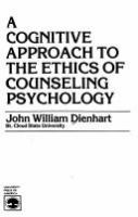 A cognitive approach to the ethics of counseling psychology /