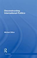 Deconstructing international politics /
