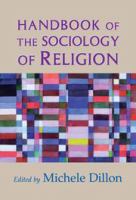A handbook of the sociology of religion /