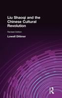 Liu Shaoqi and the Chinese cultural revolution /