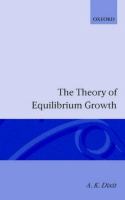 The theory of equilibrium growth /