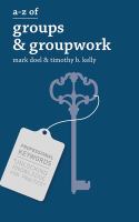 A-Z of groups & groupwork /