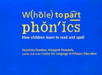 Whole to part phonics : how children learn to read and spell /
