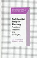 Collaborative program planning : principles, practices, and strategies /