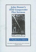 John Donne's 1622 Gunpowder Plot sermon : a parallel-text edition /